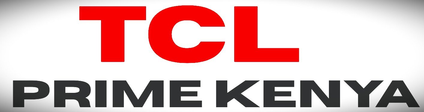 TCL PRIME KENYA